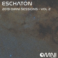 Eschaton: The 2019 Omni Sessions - Volume 2