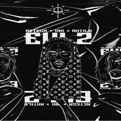 Azteca x Ian - Eul 2 (prod. by Amtilb)