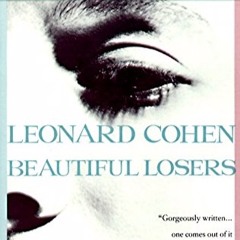Beautiful Losers (Les perdants magnifiques) - Leonard Cohen - Extrait