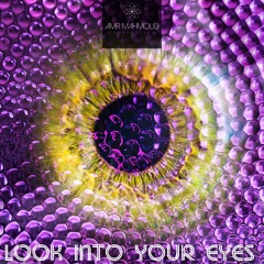 Look Into Your Eyes