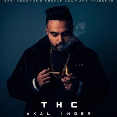 THC - Akal Inder Ft. Signature By SB | Latest punjabi song 2019