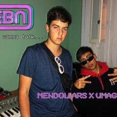 mendollars x umago / dont wanna talk...