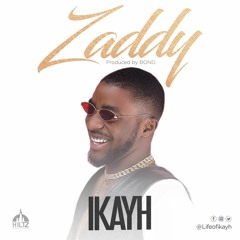 Ikayh - Zaddy