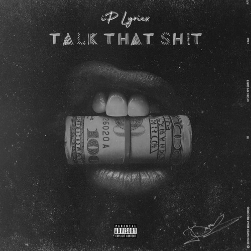 iP Lyricx - Talk That Shit (Prod. TaylorMadeBeatz) #Trending #ipLyricx #TalkThatShit #AlbumStream