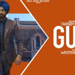 Guts - Tarsem Jassar , Western Pendu (Full Song) L