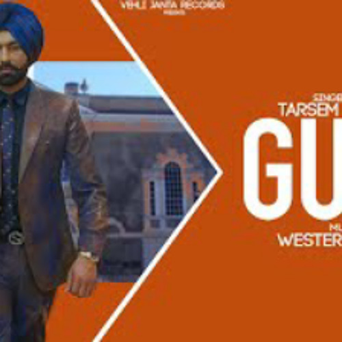 Guts - Tarsem Jassar , Western Pendu (Full Song) L