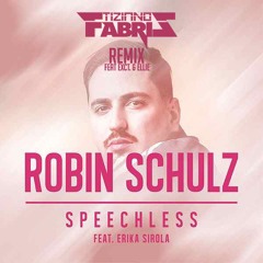 Robin Schulz ft. Erika Sirola - Speechless [Tiziano Fabris Remix Feat EXCT. & Ellie]