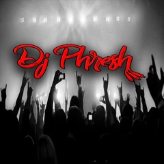 DJPhresh954 - Him Nigga Mix