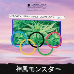 Villain Gang Kush Olympics Vol. 1 (2K19) [K. Monsutā]