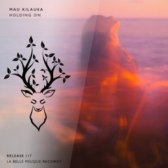 Mau Kilauea - Holding On