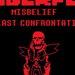 [Underfell-Misbelief] Phase 4: Last Confrontation (Offical Misbelief Team)