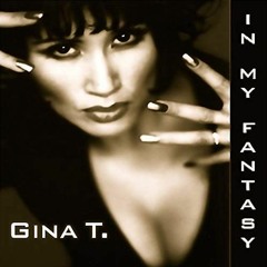 In My Fantasy- Gina T