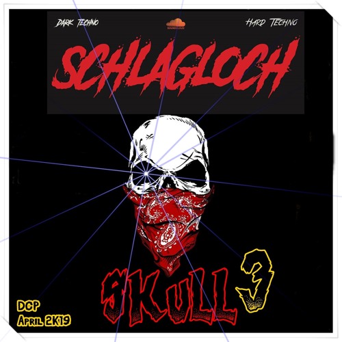 1H30 With Schlagloch @ dcp Skull 3 series April 2K19