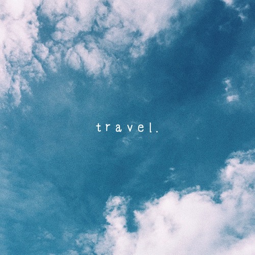 travel.  (feat. RDD IRAWW, RDD Kyyd)