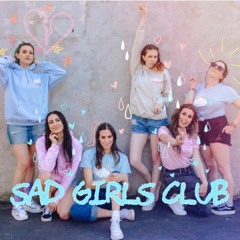 Cimorelli - Sad Girls Club