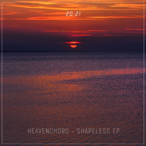 Heavenchord - Shapeless