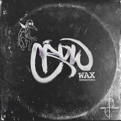 .004 WaX ReMastered LP - CRoW