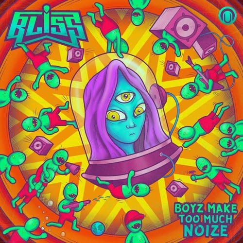 BLiSS - Boyz Make Too Much Noize