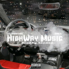 LilCo4rmTheO & OMB EJ - Highway Music (Prod. By Arcaze)