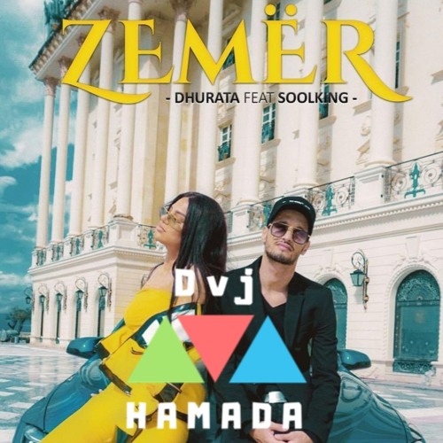 Stream Soolking ft. Dhurata Dora - Zemer | Dvj HAMADA Extended Remix by Dvj  Hamada 2 | Listen online for free on SoundCloud