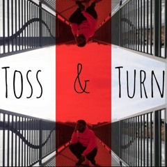 Toss & Turn (Prod. Julian Finch)