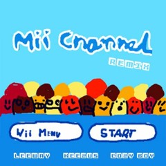 Mii Channel Remix (ft. Leeway & Cozy Boy) [prod. Leeway]