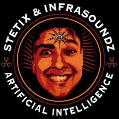 STETIX & INFRASOUNDZ - ARTIFICIAL INTELLIGENCE