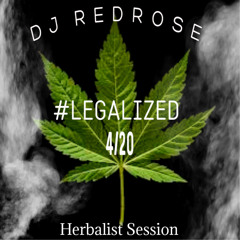 LEGALIZED 4/20 Herbalist Session