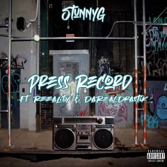 Press Record feat. Reeality & DaRealDRASTIK