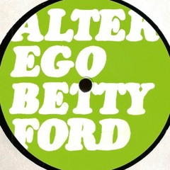 Alter Ego - Betty Ford (DJ Rush Remix)