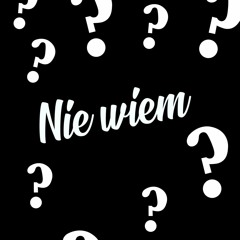Nie wiem spontan