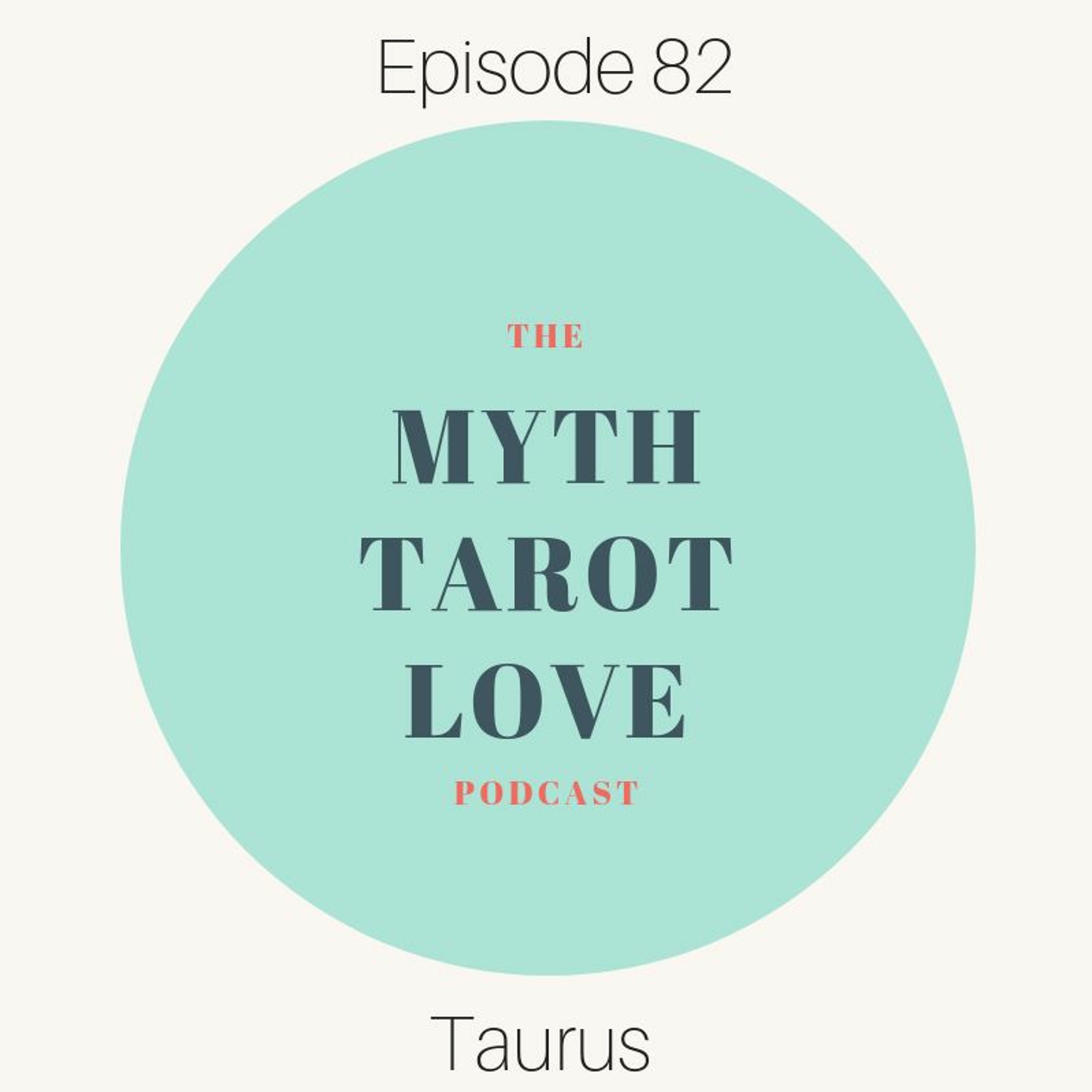 Episode 82: Taurus