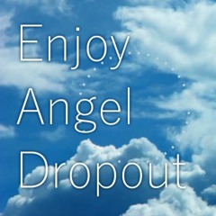 EnjoyANGELDROPOUT Inst