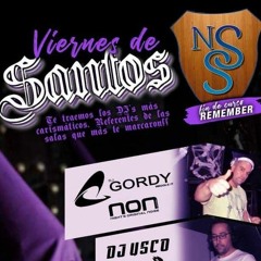 DJ GORDY - NEW SOTANILLO - REMEMBER - VIERNES 19 DE ABRIL 2019