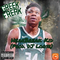 Greek Freak (Prod. DJ Loose)