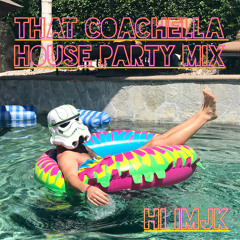 That Coachella House Party Set