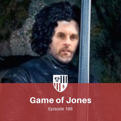 Game of Jones: Chaos isn't a pit. Chaos is a ladder.