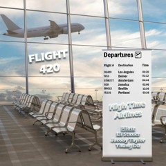 Flight 420 Ft. Jacoby Taylor & Young Du (Prod. Jacoby Taylor)