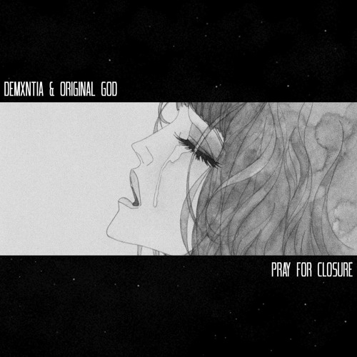 pray for closure w/ original god
