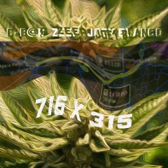 716 x 315 (ft. Joey Blanco & zeep) (prod. @zeepbangers)