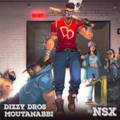 Dizzy DROS - Moutanabbi [NSX Mix] (MASTERED)