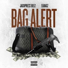 JackPress Beez - 55Bagz - Bag Alert(Official Audio)