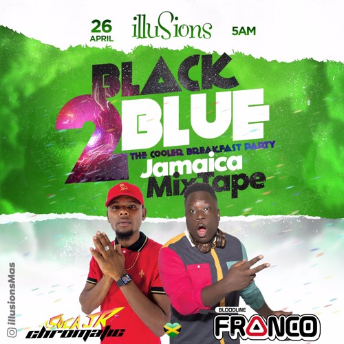 illusions - BLACK 2 BLUE Jamaica 2019 Mixtape. FRANCO x SOCA JR