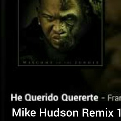 Franco El Gorila Ft. Tico- He querido quererte (Mike Hudson Remix 128bpm).mp3