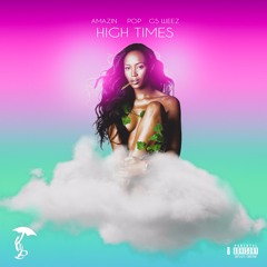 HIGHTIMES feat. Amazin, Pop & G5Weez  PROD BY. THOVO
