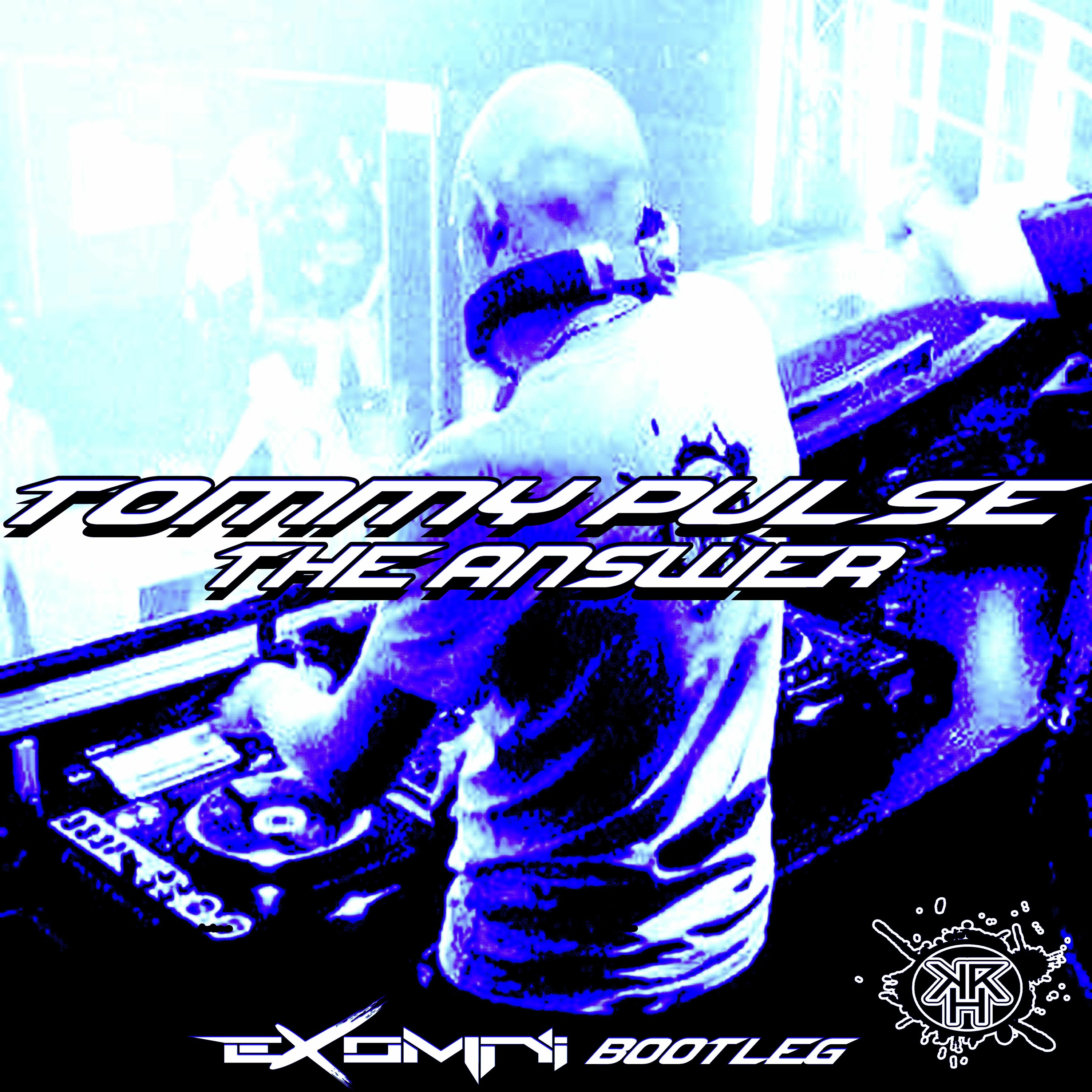 **FREE WAV** Tommy Pulse - The Answer ( Exomni Bootleg ) episode artwork