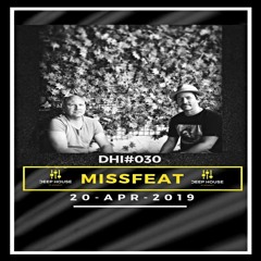 MISSFEAT-DHI Podcast # 30(APR 2019)