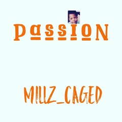 Millz - Passion Produce by accent beat