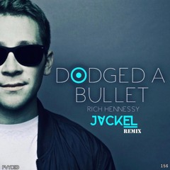 Dodged A Bullet (feat. Rich Hennessy)