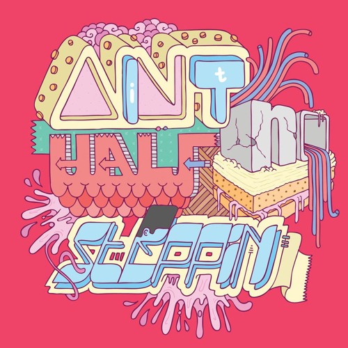 HALF STEPPIN - (FT julezdabeast)